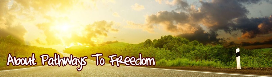 About Pathways To Freedom